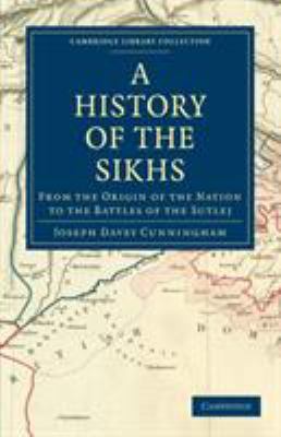 A History of the Sikhs: From the Origin of the ... 1108064566 Book Cover