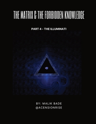 The Matrix & The Forbidden Knowledge (Part 4): ... [Large Print] 1738137767 Book Cover