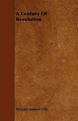 A Century Of Revolution 1444691767 Book Cover
