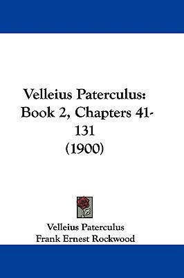 Velleius Paterculus: Book 2, Chapters 41-131 (1... 110455089X Book Cover