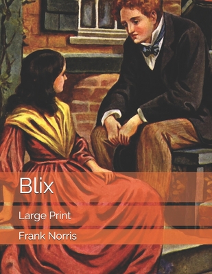 Blix: Large Print 1692901966 Book Cover