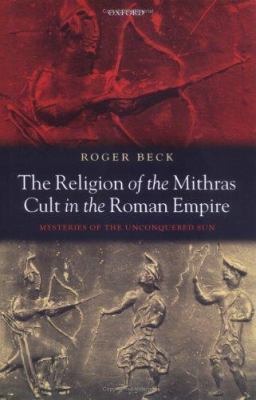 The Religion of the Mithras Cult in the Roman E... 0198140894 Book Cover