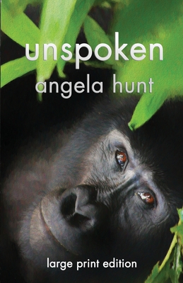 Unspoken: Large Print Edition 1736827502 Book Cover