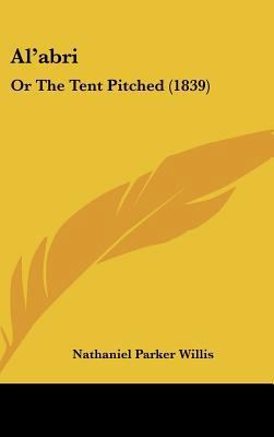 Al'abri: Or the Tent Pitched (1839) 1436915112 Book Cover