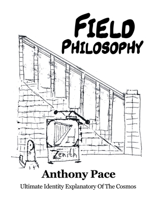 Field Philosophy: Ultimate Identity Explanatory... B0D2Y256BC Book Cover