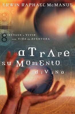 Atrape su momento divino [Spanish] 0789911450 Book Cover