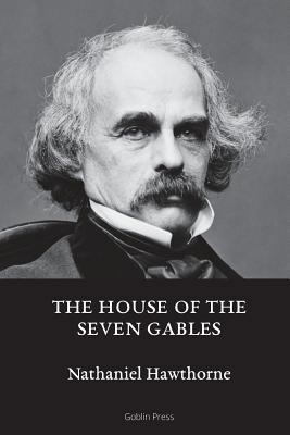 The House of the Seven Gables 1541290305 Book Cover