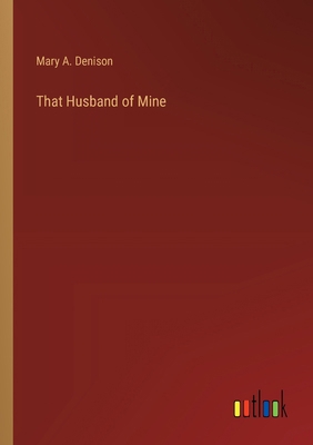 That Husband of Mine 3368664751 Book Cover