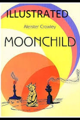 Moonchild Illustrated B08HBDDSBJ Book Cover