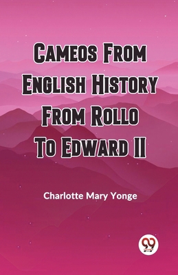 Cameos from English History from Rollo to Edwar... 936046130X Book Cover