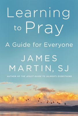 Learning to Pray: A Guide for Everyone 0062643231 Book Cover