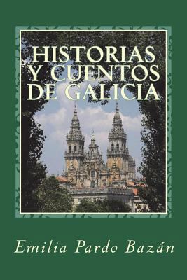 Historias y cuentos de Galicia [Spanish] 1722498978 Book Cover