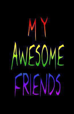 My Awesome Friends 147928789X Book Cover