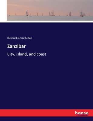 Zanzibar: City, island, and coast 3337318363 Book Cover