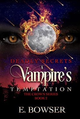 Deadly Secrets A Vampire's Temptation: The Crow... B08KHRX98F Book Cover