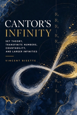 Cantor's Infinity: Set Theory, Transfinite Numb... B0H1J5LJNK Book Cover