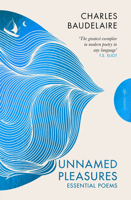 Unnamed Pleasures: Essential Poems 1782278605 Book Cover