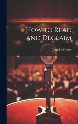 How to Read and Declaim 1020698349 Book Cover