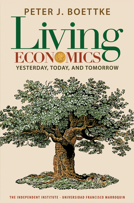 Living Economics: Yesterday, Today, and Tomorrow 1598130722 Book Cover