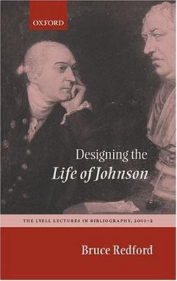 Designing the Life of Johnson 0198187394 Book Cover