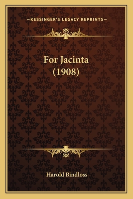 For Jacinta (1908) 1163908851 Book Cover
