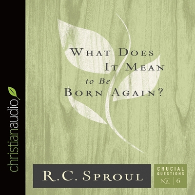 What Does It Mean to Be Born Again? B08XNVDBNG Book Cover