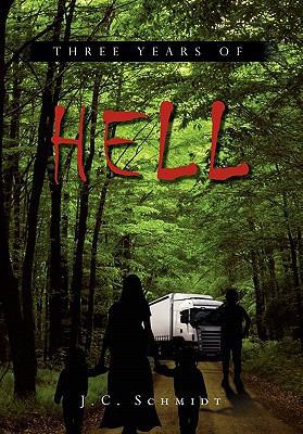 Three Years of Hell 145687649X Book Cover