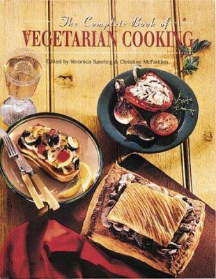 Complete Book of Vegetarian Cooking 1571451412 Book Cover