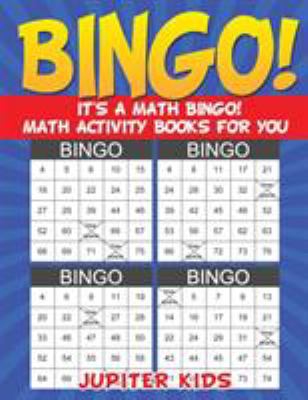 Bingo! It's a Math Bingo! Math Activity Books f... 1541933729 Book Cover