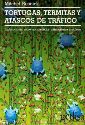 Tortugas, termitas y atascos de tráfico [Spanish] 8474328349 Book Cover