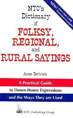 NTC's Dictionary of Folksy, Regional, and Rural... 0844258334 Book Cover