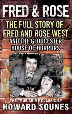 Fred & Rose: The Full Story of Fred and Rose We... 0751513229 Book Cover