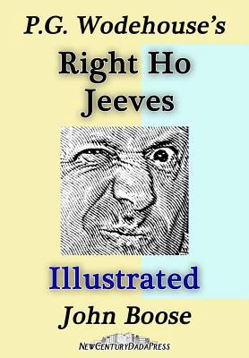 P. G. Wodehouse's Right Ho Jeeves Illustrated 1500724165 Book Cover