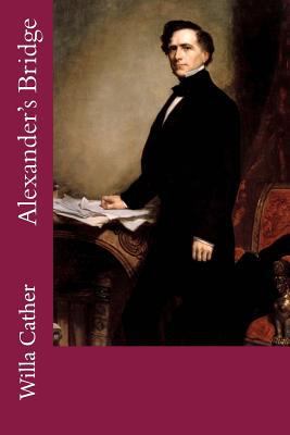 Alexander's Bridge 1987733118 Book Cover