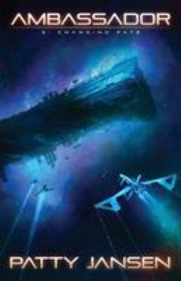 Ambassador 3: Changing Fate 1925841898 Book Cover