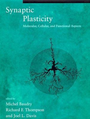 Synaptic Plasticity: Molecular, Cellular, and F... 0262023598 Book Cover