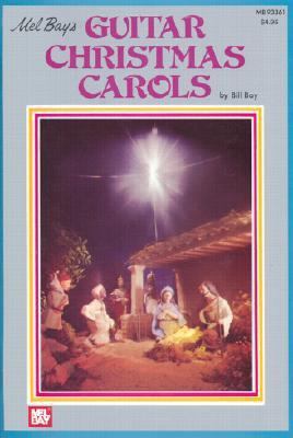 Mel Bay's Guitar Christmas Carols 0006195474 Book Cover