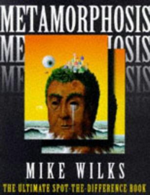 Metamorphosis: The Ultimate Spot-the-Difference... 0670876666 Book Cover