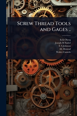 Screw Thread Tools and Gages .. 1024093247 Book Cover