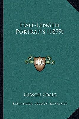 Half-Length Portraits (1879) 1164663593 Book Cover