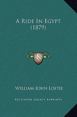 A Ride In Egypt (1879) 116454652X Book Cover