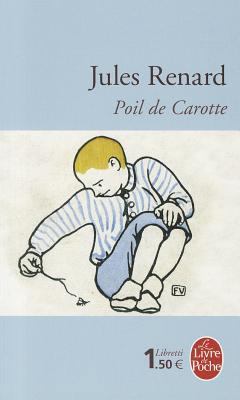 Poil de Carotte [French] 2253160431 Book Cover
