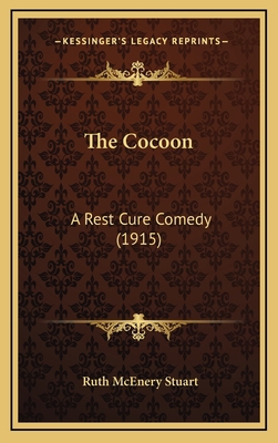 The Cocoon: A Rest Cure Comedy (1915) 1164261347 Book Cover