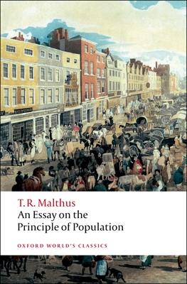 An Essay on the Principle of Population 0199540454 Book Cover