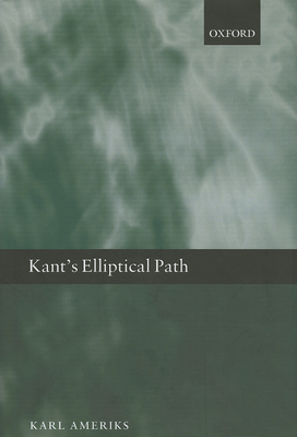 Kant's Elliptical Path 0199693684 Book Cover