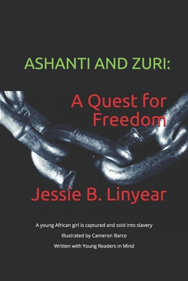 Ashanti and Zuri: A Quest for Freedom B08W3M9Y4Y Book Cover