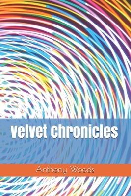 Velvet Chronicles 1987596080 Book Cover