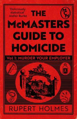 Murder Your Employer: The McMasters Guide to Ho... 1035402386 Book Cover