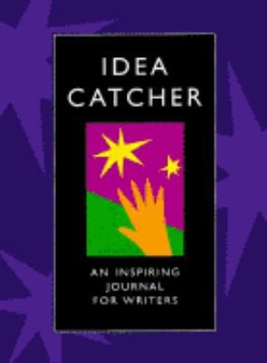 Idea Catcher: An Inspiring Journal for Writers ... 1884910203 Book Cover