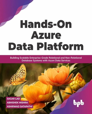 Hands-On Azure Data Platform: Building Scalable... 9355510306 Book Cover